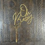 Oh Baby Sign with stick